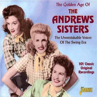The Andrews Sisters - The Golden Age Of The Andrews Sisters (2002) [4CDs Box set]