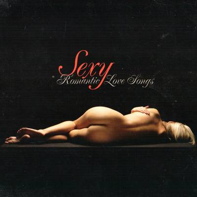 Various Artists - Sexy: Romantic Love Songs (2007) [3CD-Set]