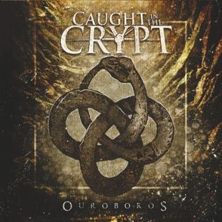 Caught in the Crypt - Ouroboros (2017).mp3 - 320 Kbps