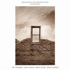 Brian Blade & The Fellowship Band - Landmarks (2014).mp3-320kbs