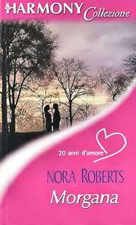 Nora Roberts - Morgana (2001)