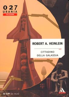 Robert A. Heinlein - Cittadino della galassia (2005)