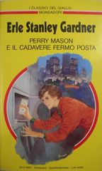 Erle Stanley Gardner - Perry Mason e il cadavere fermo posta (1987) Erle Stanley Gardner - Perry Mason e il cadavere fermo posta (1987)
